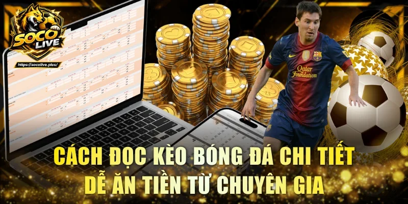 Cách đọc kèo bóng đá
