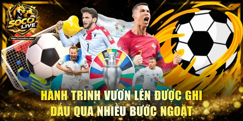 Hành trình vươn lên được ghi dấu qua nhiều bước ngoặt