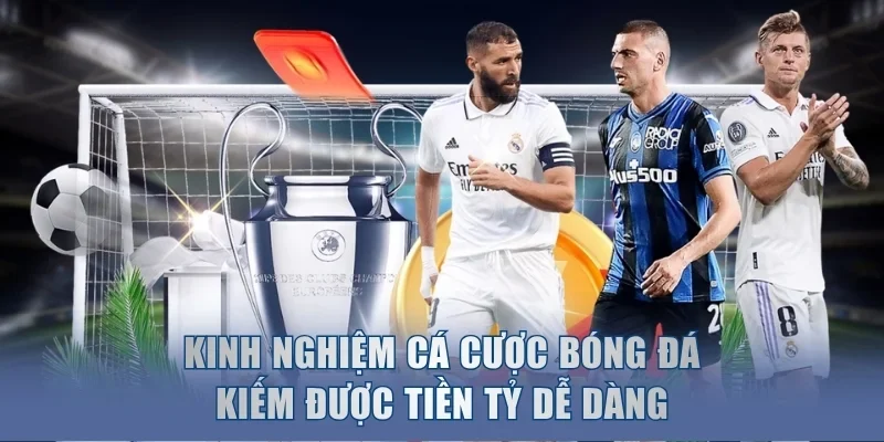 kinh nghiệm cá cược bóng đá