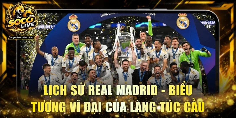 lịch sử Real Madrid