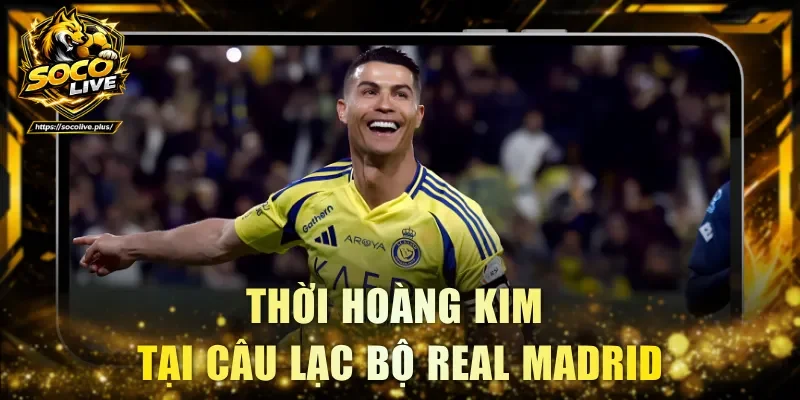 Thời hoàng kim tại câu lạc bộ Real Madrid